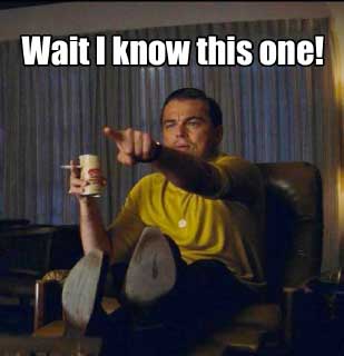 wait_i_know_this_one